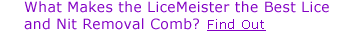 What makes the LiceMeister the best lice and nit removal comb?